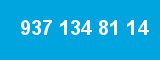 937 134 81 14 937 134 81 14